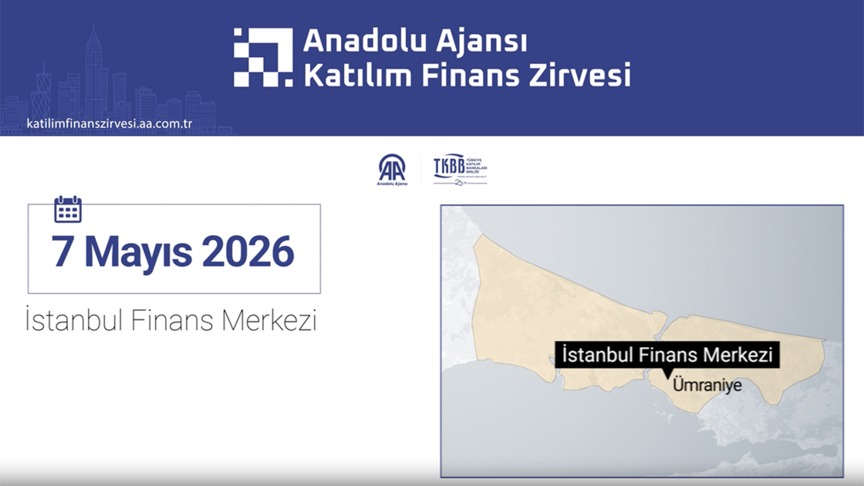 "Anadolu Ajansı Katılım Finans Zirvesi" yarın İstanbul'da düzenlenecek